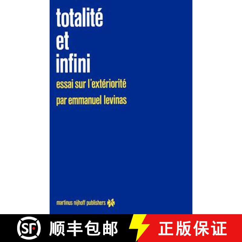 【3-4周达】Totalité Et Infini: Essai Sur l'Extériorité [9789024729715]