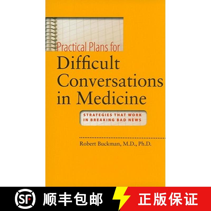 【3-4周达】Practical Plans for Difficult Conversations in Medicine: Strategies That Work in Breaking ... [9780801895586]