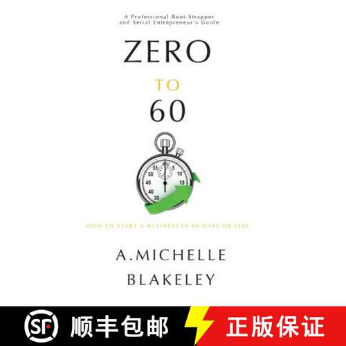 【3-4周达】Zero to 60: How to start a business in 60 days or less [9781633185852]