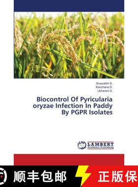 预订 Biocontrol Of Pyricularia oryzae Infection In Paddy By PGPR Isolates [9783659463761]