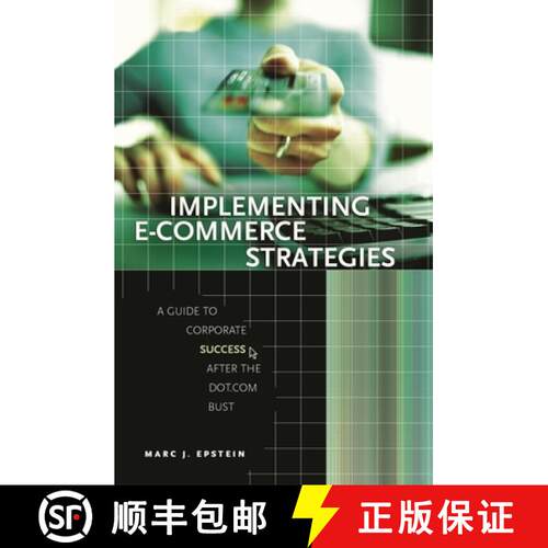 【3-4周达】精装 Implementing E-Commerce Strategies: A Guide to Corporate Success after the Dot.Com Bust [9780275984632]