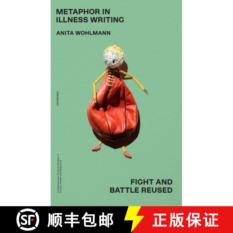 【3-4周达】Metaphor in Illness Writing: Fight and Battle Reused [9781399500876]
