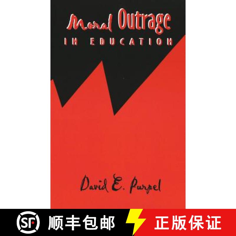 预订 Moral Outrage in Education : Third Printing [9780820441696]