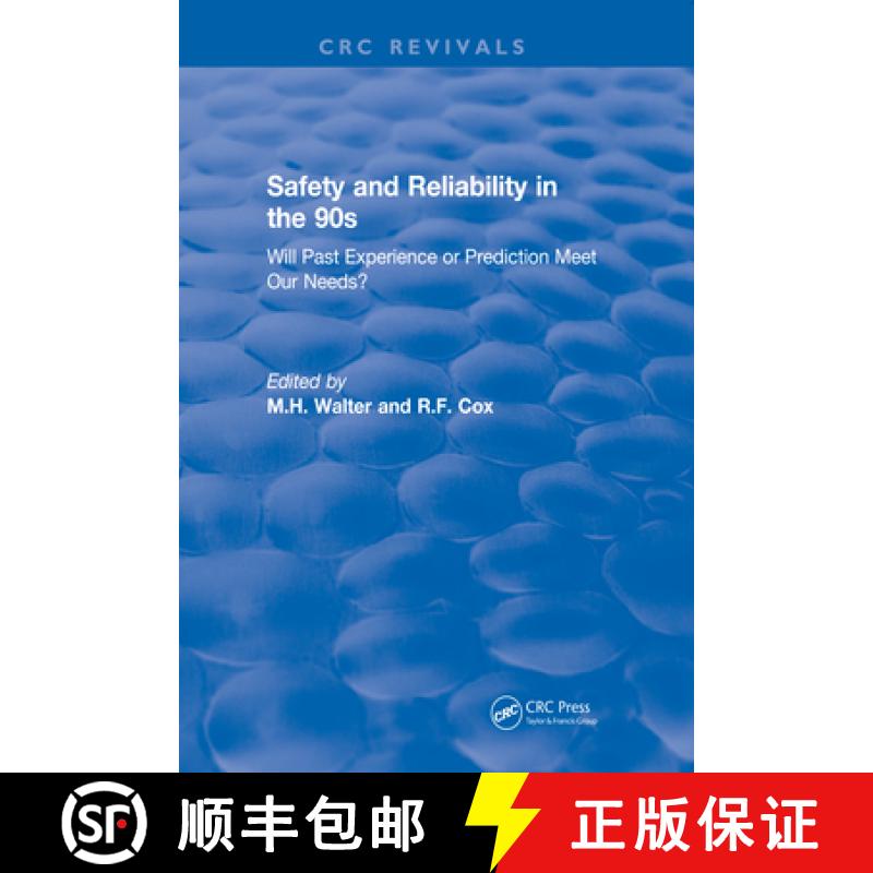 【3-4周达】Revival: Safety and Reliability in the 90s (1990): Will past experience or prediction meet... [9781138561786]