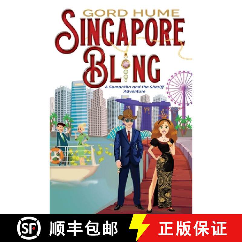 预订 Singapore Bling: A Samantha and the Sheriff Adventure [9781940300832]
