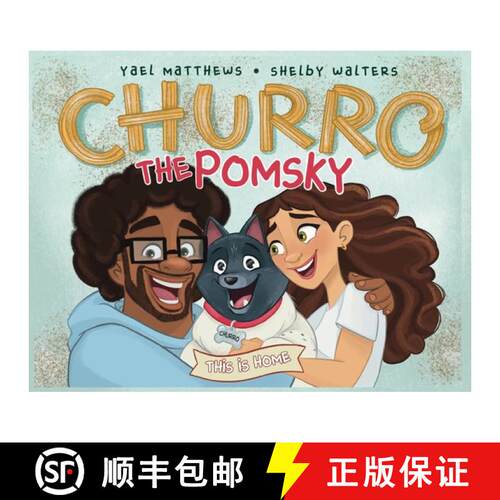 【3-4周达】Churro The Pomsky: This Is Home [9798218027742]