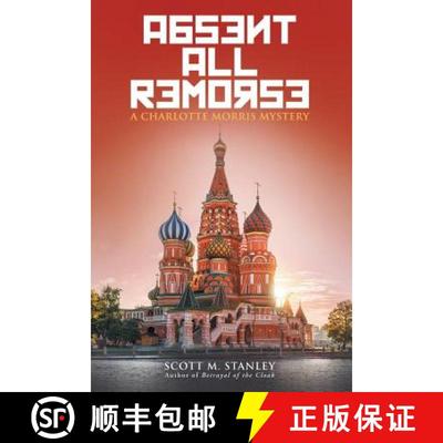 【3-4周达】Absent All Remorse: A Charlotte Morris Mystery [9781458222282]