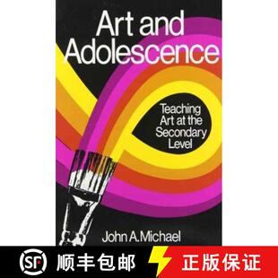 【3-4周达】Art and Adolescence: Teaching Art at the Secondary Level [9780807727430]