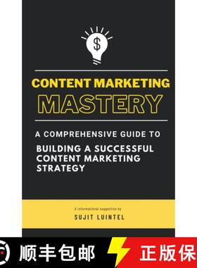 【3-4周达】Content Marketing Mastery - A Comprehensive Guide to Building a Successful Content Marketi... [9798223218111]