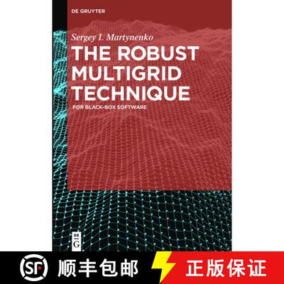 【3-4周达】The Robust Multigrid Technique: For Black-Box Software [9783110537550]