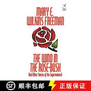 【3-4周达】The Wind in the Rose-Bush and Other Stories of the Supernatural [9781592242252]