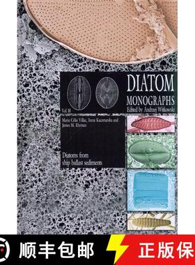 预订 Diatom Monographs, Volume 18: Diatoms from Ship Ballast Sediments (With Consideration of a Few A... [9783946583042]