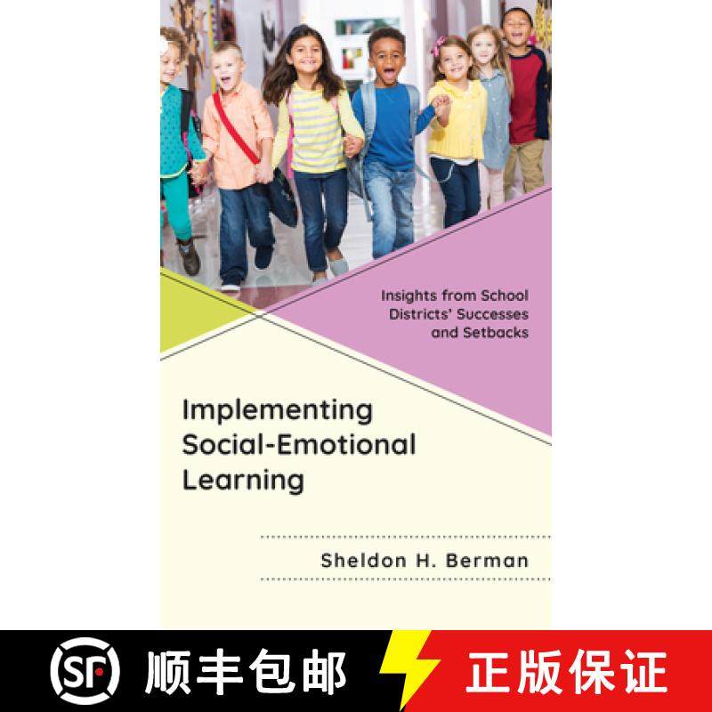 预订 Implementing Social-Emotional Learning : Insights from School Districts' Successes and Setbacks [9781475869347]