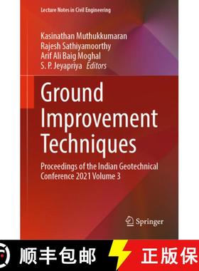 【3-4周达】Ground Improvement Techniques: Proceedings of the Indian Geotechnical Conference 2021 Volu... [9789811967269]