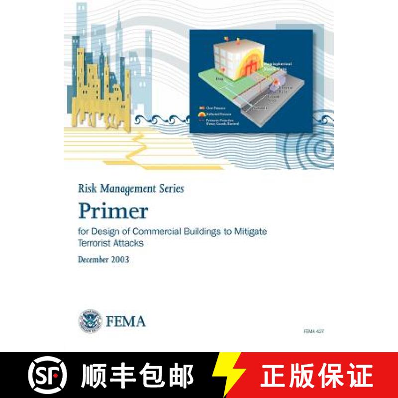 【2-3周达】Primer for Design of Commercial Buildings to Mitigate Terrorist Attacks (Risk Management S... [9781782661405]