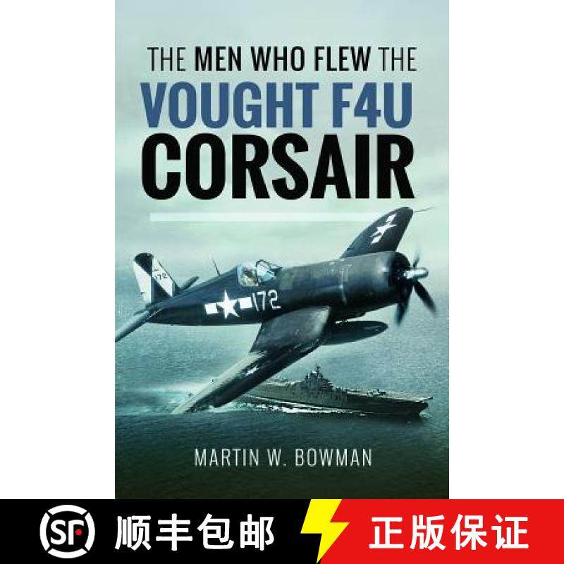 【3-4周达】The Men Who Flew the Vought F4u Corsair [9781526705808]