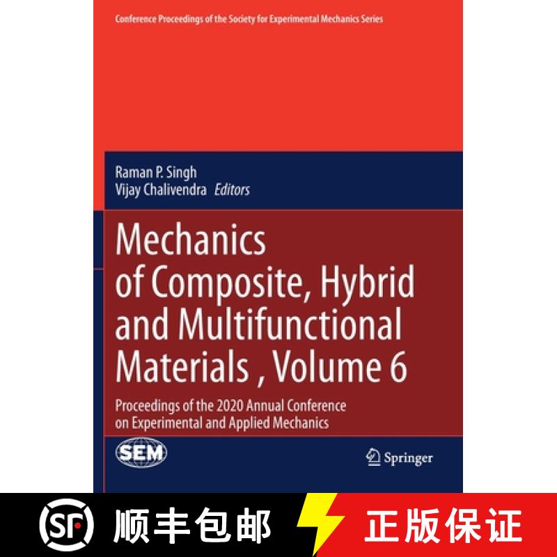 【3-4周达】Mechanics of Composite, Hybrid and Multifunctional Materials , Volume 6: Proceedings of th... [9783030598709]
