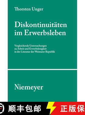 【3-4周达】Diskontinuitaten im Erwerbsleben: Vergleichende Untersuchungen zu Arbeit und Erwerbslosigk... [9783484351035]