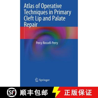 【4周达】Atlas of Operative Techniques in Primary Cleft Lip and Palate Repair [9783030446833]