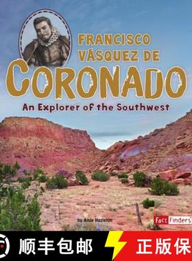 预订 Francisco Vásquez de Coronado: An Explorer of the Southwest [9781515742074]