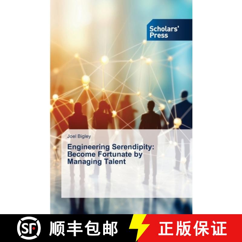 【2-3周达】Engineering Serendipity: Become Fortunate by Managing Talent [9783639711264]