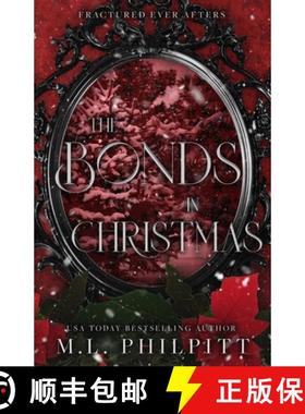 预订 The Bonds in Christmas: Fractured Ever Afters Series Epilogue Novella [9781990611254]