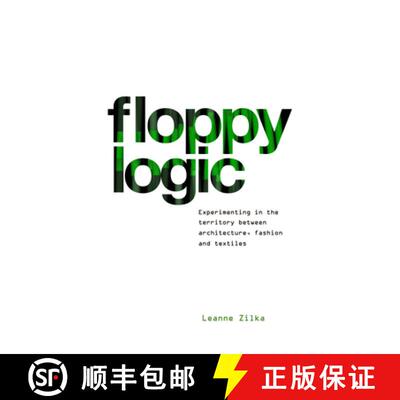 【3-4周达】精装 Floppy Logic : Experimenting in the Territory between Architecture, Fashion and Textile [9781948765374]