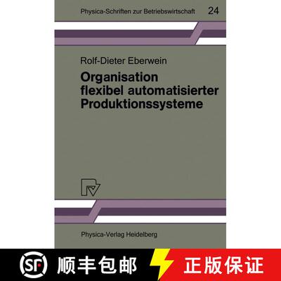 【3-4周达】Organisation Flexibel Automatisierter Produktionssysteme: Anwendungsmoeglichkeiten Der Gru... [9783790804263]
