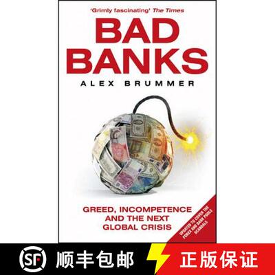 【3-4周达】Bad Banks: Greed, Incompetence and the Next Global Crisis [9781847941145]