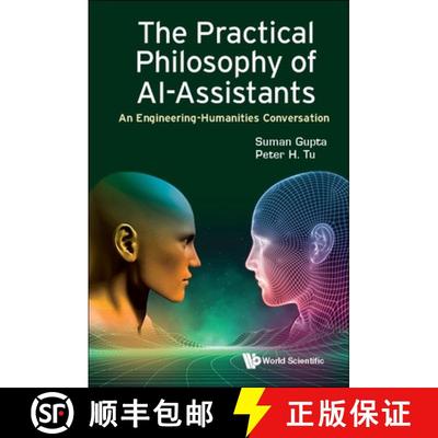 【3-4周达】Practical Philosophy Of Ai-assistants, The: An Engineering-humanities Conversation [9781800614215]