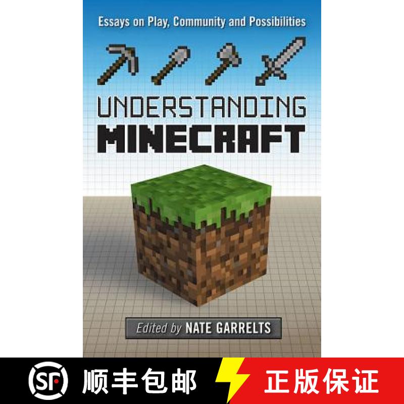 【4周达】Understanding Minecraft : Essays on Play, Community and Possibilities [9780786479740]