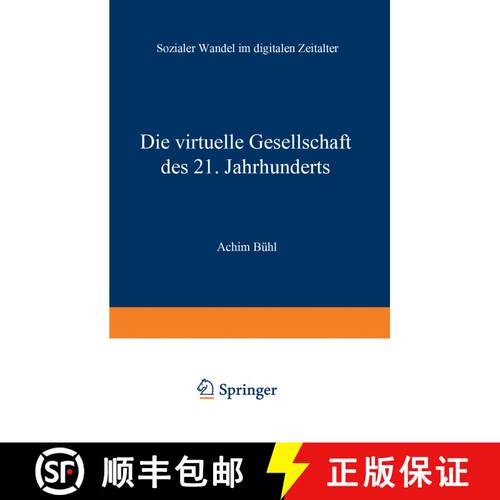 【3-4周达】Die virtuelle Gesellschaft des 21. Jahrhunderts : Sozialer Wandel im digitalen Zeitalter (... [9783531231235]