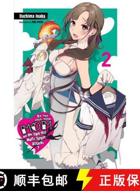 【3-4周达】Do You Love Your Mom and Her Two-Hit Multi-Target Attacks?, Vol. 2 (Light Novel): Volume 2 [9781975328375]