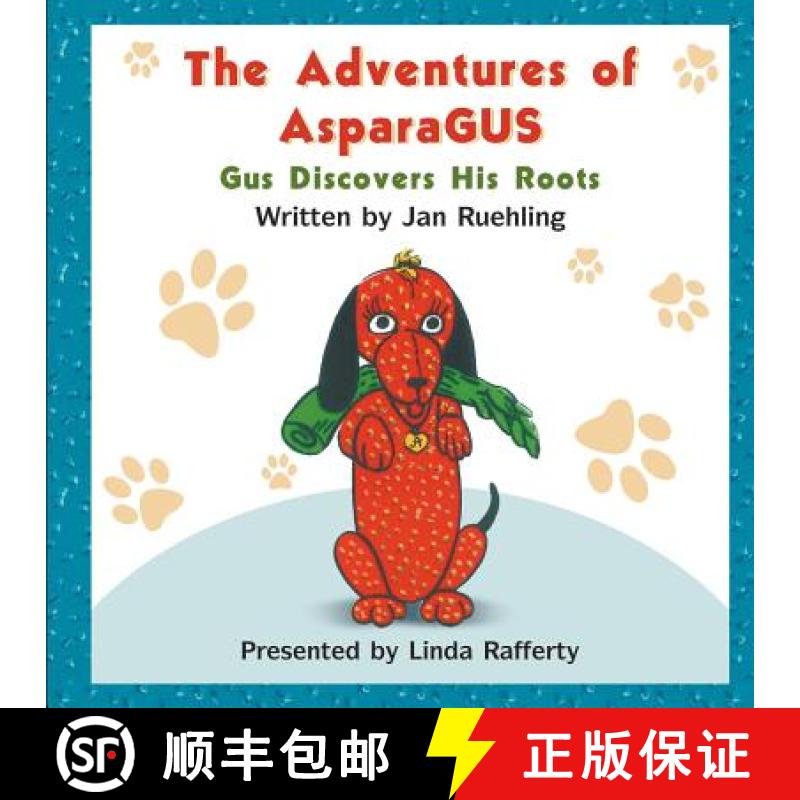 【3-4周达】The Adventures of AsparaGUS: Gus Discovers His Roots [9781618972668]