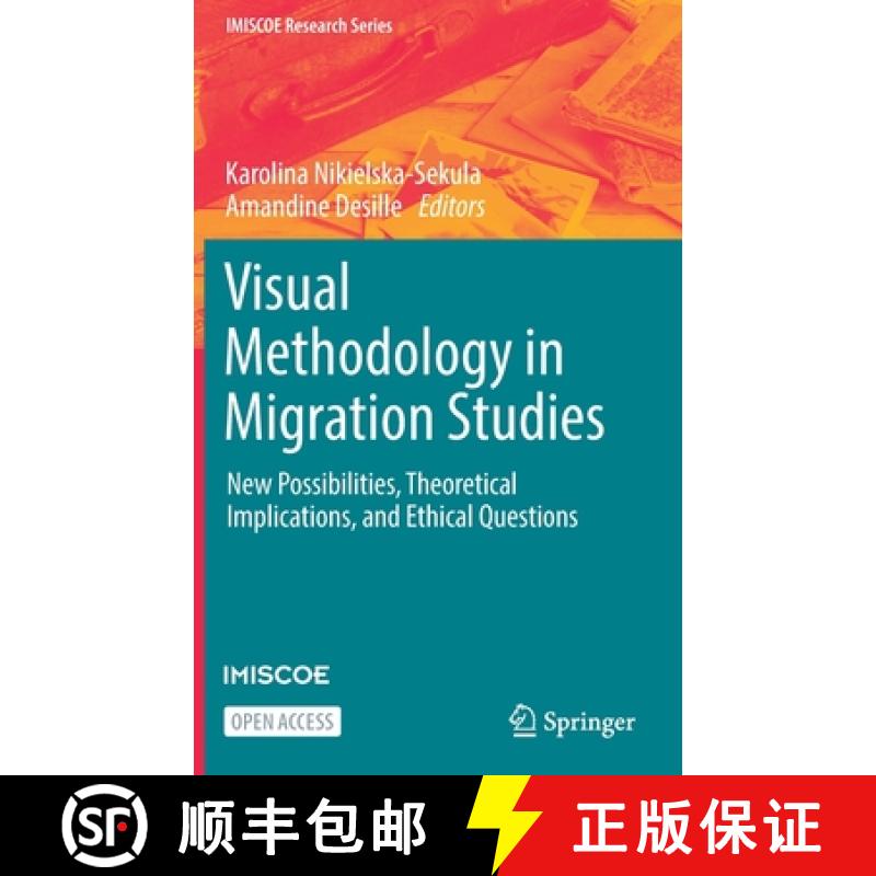【3-4周达】Visual Methodology in Migration Studies : New Possibilities, Theoretical Implications, and... [9783030676070]