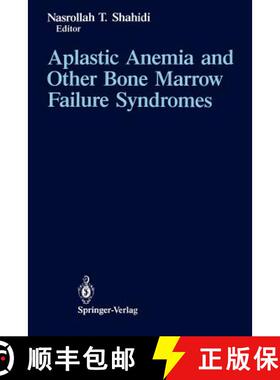 【3-4周达】Aplastic Anemia and Other Bone Marrow Failure Syndromes [9781461279358]