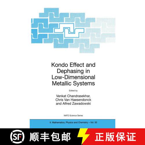 【3-4周达】Kondo Effect and Dephasing in Low-Dimensional Metallic Systems [9781402004018]