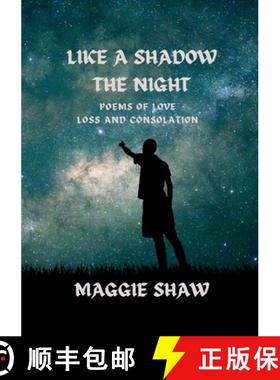 【3-4周达】Like A Shadow The Night: Poems of love, loss and consolation [9781739780159]