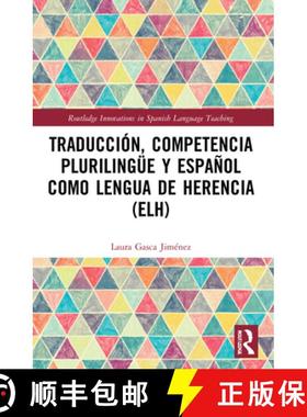 【3-4周达】Traducción, competencia plurilingüe y español como lengua de herencia (ELH) [9780367533410]