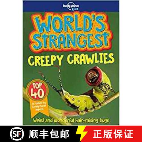 预订 Lonely Planet Kids World's Strangest Creepy-Crawlies [9781787012974]