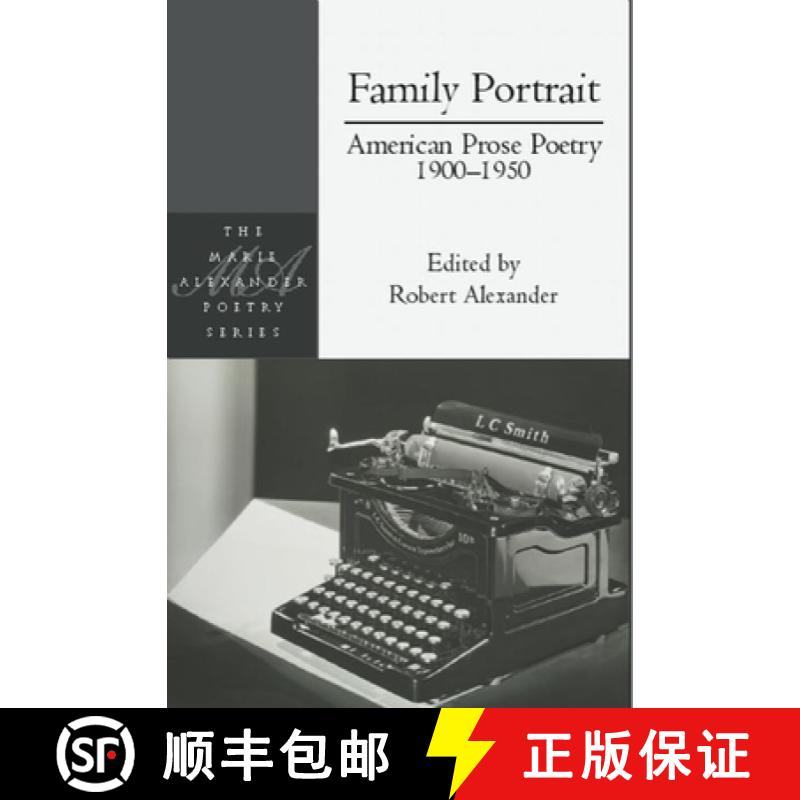 【3-4周达】Family Portrait: American Prose Poetry 1900 - 1950: American Prose Poetry 1900 - 1950 [9781935210351]
