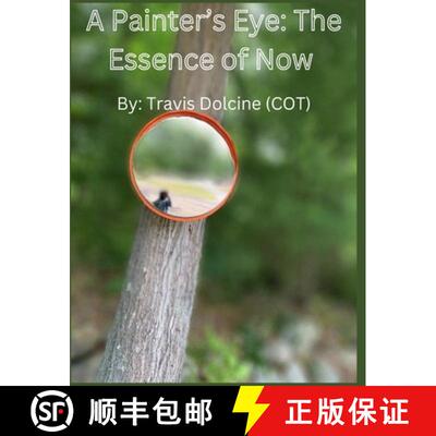 【3-4周达】A Painter's Eye: The Essence of Now [9798987550403]