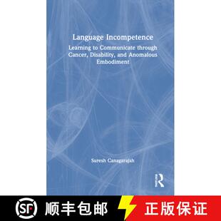 【3-4周达】Language Incompetence: Learning to Communicate through Cancer, Disability, and Anomalous E... [9781032079189]