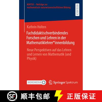 【3-4周达】Fachdidaktischverbindendes Forschen und Lehren in der Mathematiklehrer*innenbildung: Neue ... [9783658375133]