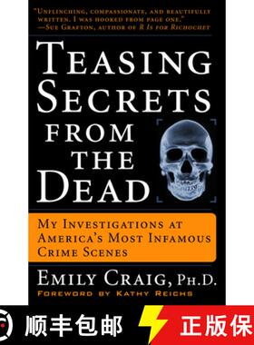 预订 Teasing Secrets from the Dead: My Investigations at America's Most Infamous Crime Scenes [9781400049233]