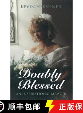 预订 Doubly Blessed: An Inspirational Memoir [9781634906517]