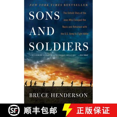 【3-4周达】Sons and Soldiers: The Untold Story of the Jews Who Escaped the Nazis and Returned with th... [9780062419101]