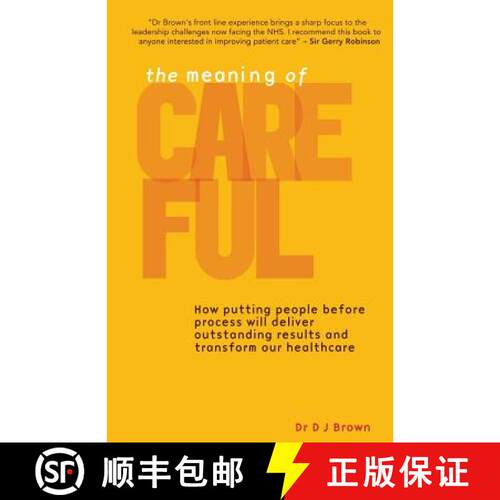 【3-4周达】The Meaning of Careful: How putting people before process will deliver outstanding results... [9780956383303]