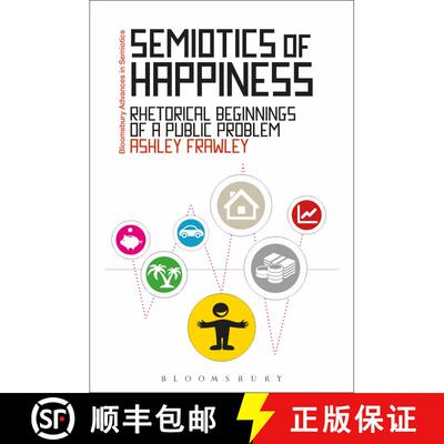 【3-4周达】Semiotics of Happiness: Rhetorical beginnings of a public problem [9781472523716]
