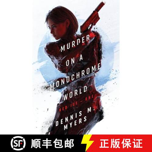 【3-4周达】Murder on a Monochrome World: Red Ice Book One [9781969950018]